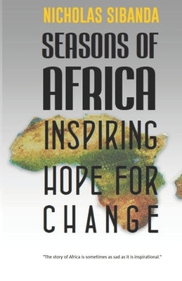 Seasons of Africa by Sibanda, Nicholas