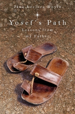 Yosef's Path: Lessons from my Father by Doyle, Jane Leclere
