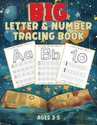 BIG Letter and Number Tracing Book: Easy and Engaging Tracing Activities for Early Learners Ages 3-5, Capital and Small Letter practice, Number practi by Books, Hueharmony