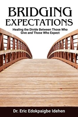 Bridging Expectations by Idehen, Eric