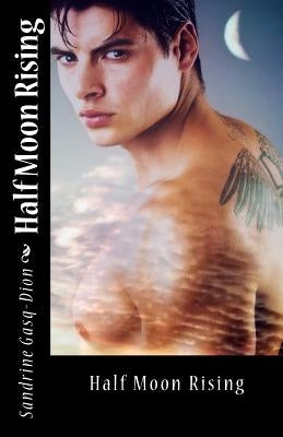 Half Moon Rising by Fornes, Jennifer