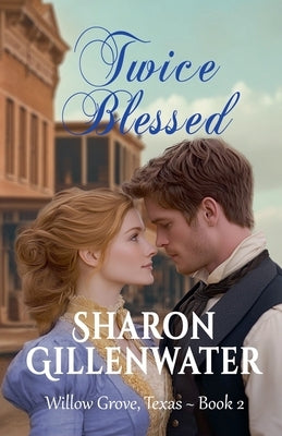 Twice Blessed by Gillenwater, Sharon