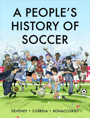 A People's History of Soccer by Correia, Mickaël