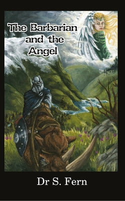 The Barbarian and the Angel by Fern, S.