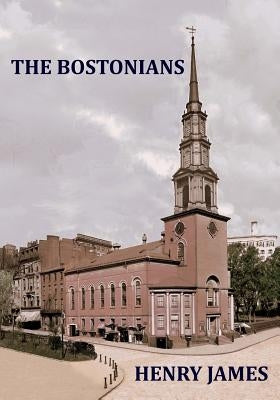 THE BOSTONIANS Henry James by James, Henry