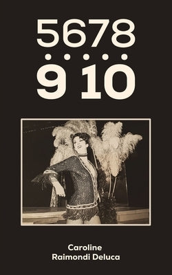 5678...910 by DeLuca, Caroline Raimondi