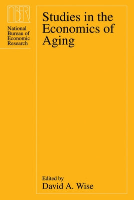 Studies in the Economics of Aging by Wise, David A.