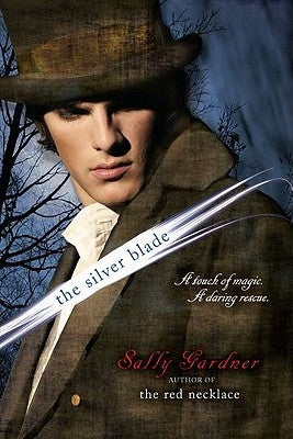 The Silver Blade by Gardner, Sally
