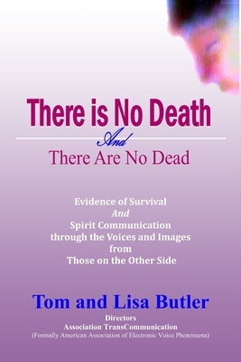 There is No Death and There are No Dead by Butler, Tom