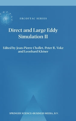 Direct and Large-Eddy Simulation II by Chollet, Jean-Pierre