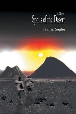 Spoils of the Desert by Segler, Hanes