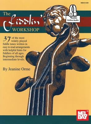 The Fiddlin' Workshop by Jeanine Orme