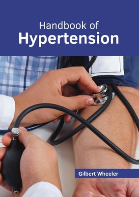 Handbook of Hypertension by Wheeler, Gilbert