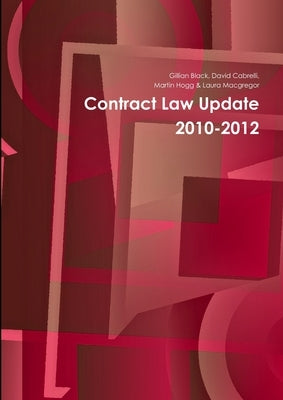 Contract Law Update 2010-2012 by Hogg, Martin