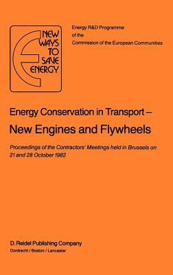 Energy Conservation in Transport New Engines and Flywheels by Ehringer, H.