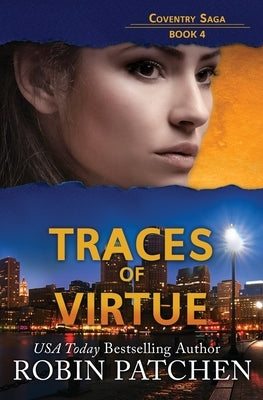 Traces of Virtue by Patchen, Robin