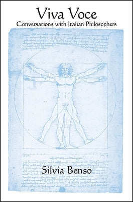 Viva Voce: Conversations with Italian Philosophers by Benso, Silvia