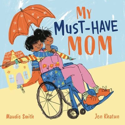 My Must-Have Mom by Smith, Maudie