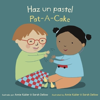Haz Un Pastel/Pat a Cake by Kubler, Annie