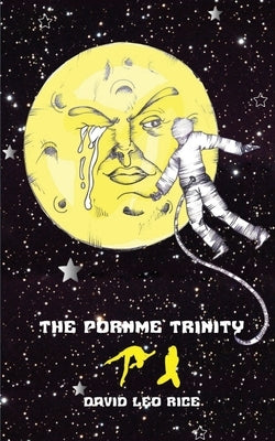 The PornME Trinity by Rice, David Leo