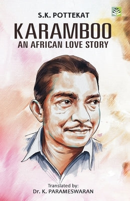 Karamboo: An African Love Story by Pottekkattu, S. K.