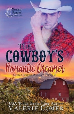 The Cowboy's Romantic Dreamer: A Christian Romance by Comer, Valerie
