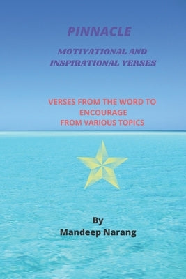 Pinnacle Motivational and Inspirational verses by Narang, Mandeep