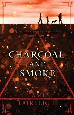 Charcoal and Smoke by Fairleigh, Jami
