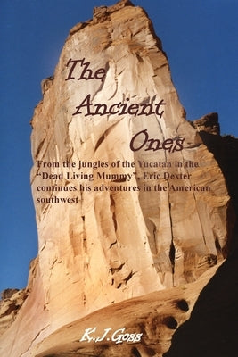 The Ancient Ones by Goss, Kenneth J.