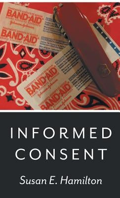 Informed Consent by Hamilton, Susan