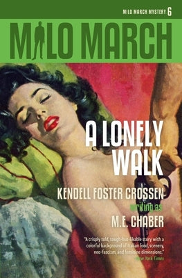 Milo March #6: A Lonely Walk by Chaber, M. E.