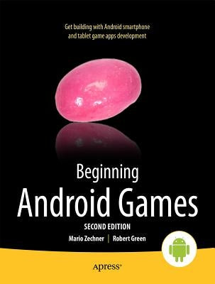 Beginning Android Games by Green, Robert