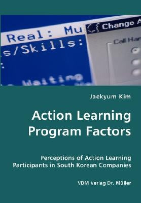 Action Learning Program Factors by Kim, Jaekyum