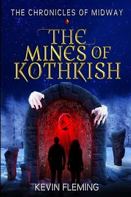 The Mines of Kothkish by Fleming, Kevin