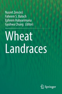 Wheat Landraces by Zencirci, Nusret