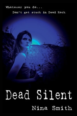 Dead Silent by Smith, Nina