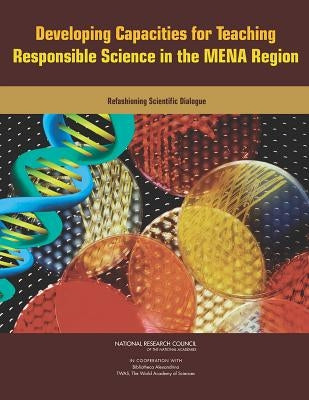 Developing Capacities for Teaching Responsible Science in the MENA Region: Refashioning Scientific Dialogue by The World Academy of Sciences (Twas)