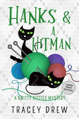 Hanks and a Hitman: (A Humorous & Heart-warming Cozy Mystery) by Drew, Tracey