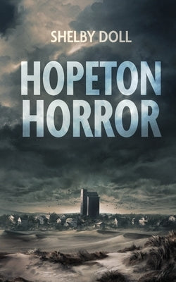 Hopeton Horror by Doll, Shelby