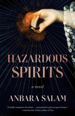 Hazardous Spirits by Salam, Anbara
