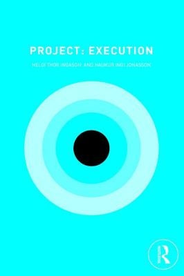 Project: Execution: The Voyage of Ulysses from Epic to Opera by Ingason, Helgi Thor