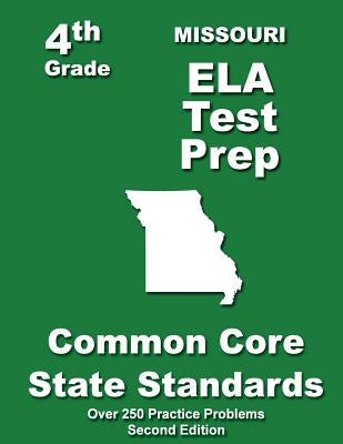 Missouri 4th Grade ELA Test Prep: Common Core Learning Standards by Treasures, Teachers'