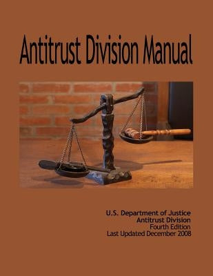 Antitrust Division Manual by Division, Antitrust