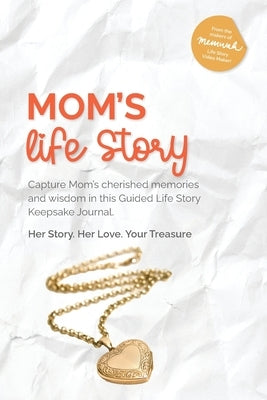 Mom's Life Story by Memwah