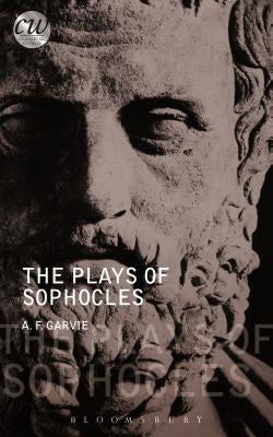 The Plays of Sophocles by Garvie, A. F.
