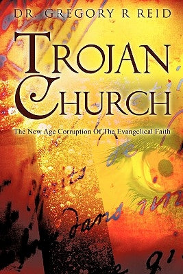 Trojan Church by Reid, Gregory R.