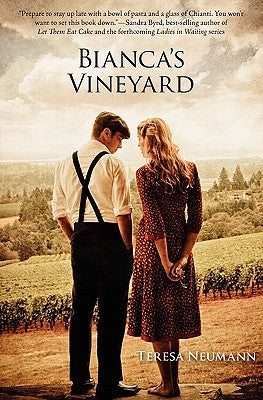 Bianca's Vineyard by Neumann, Teresa M.