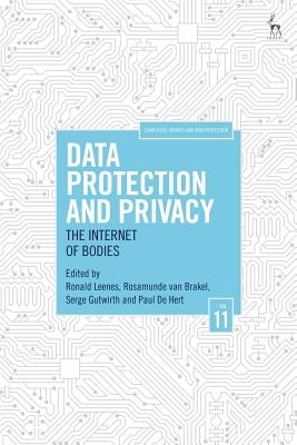 Data Protection and Privacy: The Internet of Bodies by Leenes, Ronald