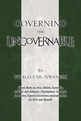 Governing the Ungovernable by Nwaneri, Vitalis Chi