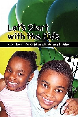 Let's Start with the Kids by Toben, Jackie